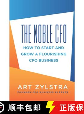 【3-4周达】The Noble CFO: How to Start and Grow a Flourishing CFO Business [9781952233739]