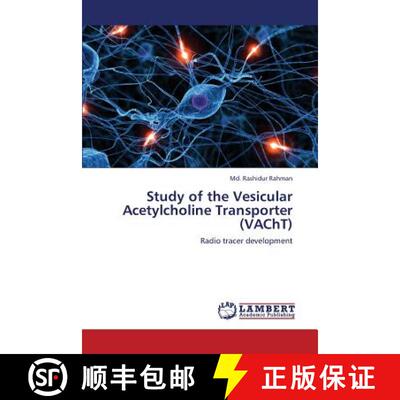 预订 Study of the Vesicular Acetylcholine Transporter (Vacht) [9783659376504]