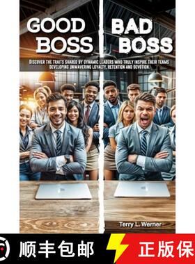【3-4周达】Good Boss, Bad Boss: Discover the Traits Shared by Dynamic Leaders Who Truly Inspire Their... [9798894062730]