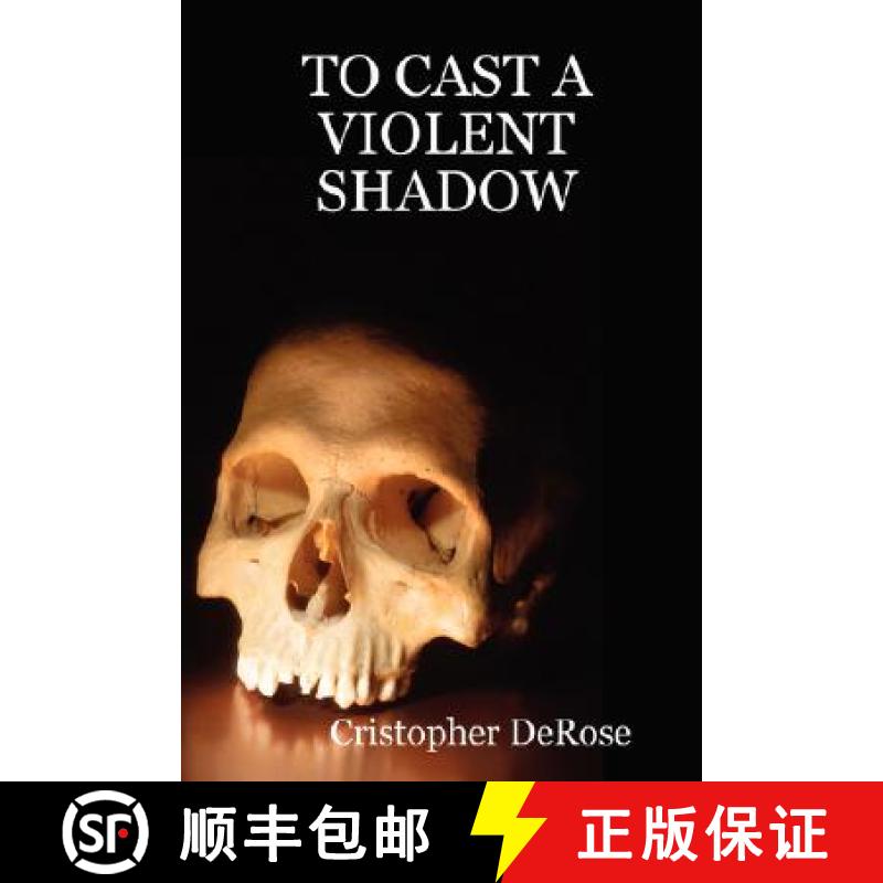 【3-4周达】To Cast a Violent Shadow [9780615195889]