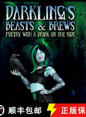 【3-4周达】Darkling's Beasts and Brews: Poetry with a Drink on the Side [9780998748955]