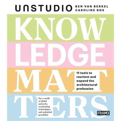 【4周达】Knowledge Matters: UNStudio [9789491727986]