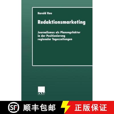 【3-4周达】Redaktionsmarketing : Journalismus als Planungsfaktor in der Positionierung regionaler Tag... [9783824443857]