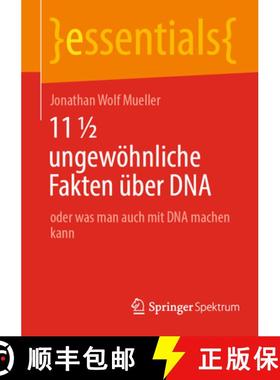 【3-4周达】11 1/2 Ungewöhnliche Fakten Über DNA: Oder Was Man Auch Mit DNA Machen Kann [9783658377694]
