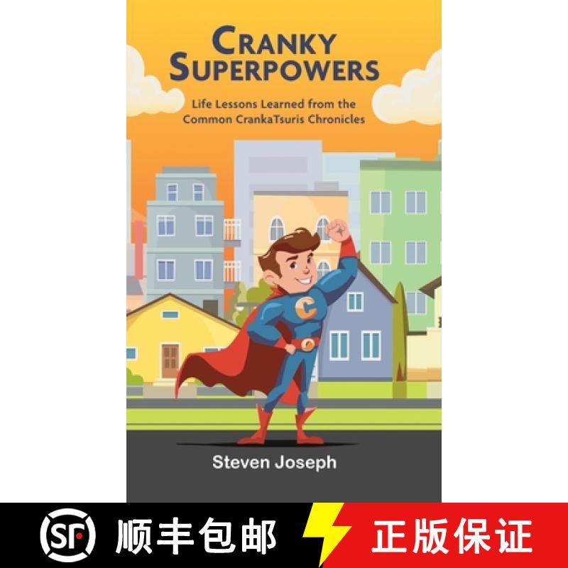 预订 Cranky Superpowers: Life Lessons Learned from the Common CrankaTsuris Chronicles [9798987611760]
