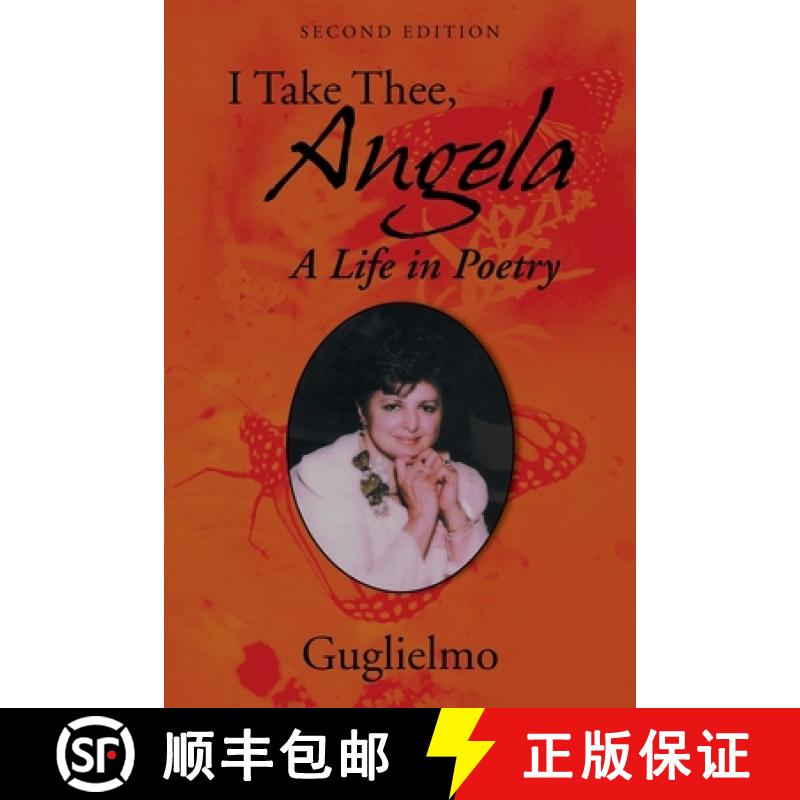 【2-3周达】I Take Thee, Angela: A Life in Poetry [9781665709637]