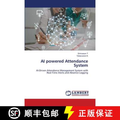 【3-4周达】AI powered Attendance System: AI-Driven Attendance Management System with Real-Time Alerts... [9786209641237]