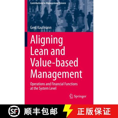 【3-4周达】Aligning Lean and Value-based Management : Operations and Financial Functions at the Syste... [9783030384692]
