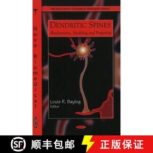 【3-4周达】Dendritic Spines: Biochemistry, Modeling & Properties [9781607414605]