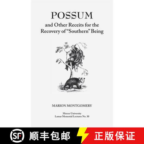 【3-4周达】Possum and Other Receipts for the Recovery of Southern Being [9780820331966]