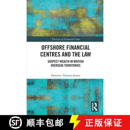 【3-4周达】Offshore Financial Centres and the Law: Suspect Wealth in British Overseas Territories [9780367651107]