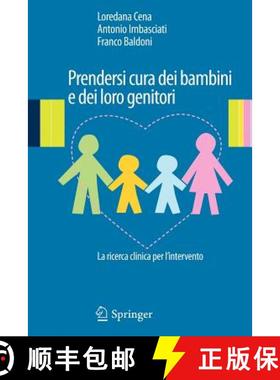 【3-4周达】Prendersi Cura Dei Bambini E Dei Loro Genitori: La Ricerca Clinica Per l'Intervento [9788847024717]