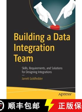 预订 Building a Data Integration Team : Skills, Requirements, and Solutions for Designing Integrations [9781484256527]