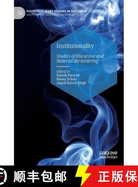 【3-4周达】Institutionality : Studies of Discursive and Material (Re-)ordering [9783030969684]