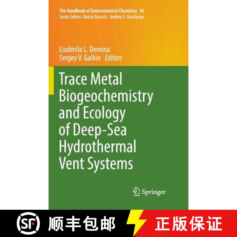 【3-4周达】Trace Metal Biogeochemistry and Ecology of Deep-Sea Hydrothermal Vent Systems [9783319823287]