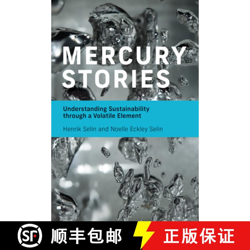 【3-4周达】Mercury Stories: Understanding Sustainability Through a Volatile Element [9780262539203]