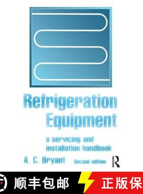 【3-4周达】Refrigeration Equipment: A Servicing and Installation Handbook [9781138134454]
