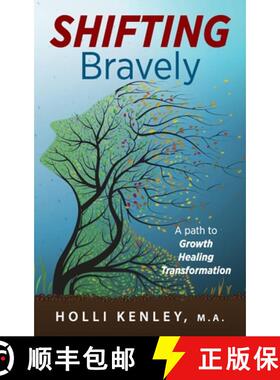 预订 SHIFTING Bravely:  A Path to Growth, Healing, and Transformation [9781615996292]