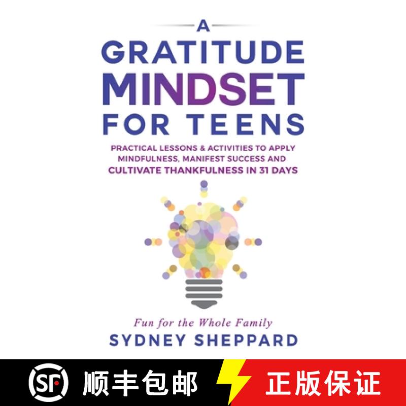 【2-3周达】A Gratitude Mindset for Teens: Practical Lessons & Activities to Apply Mindfulness, Manife... [9781738777242]