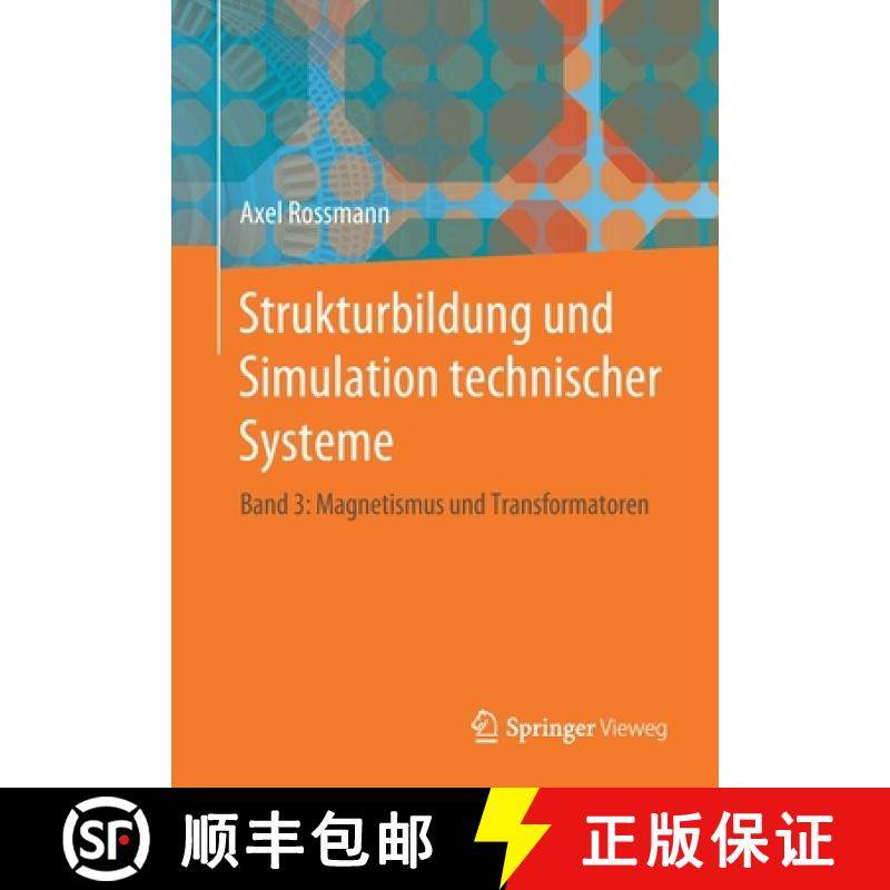 【3-4周达】Strukturbildung und Simulation technischer Systeme 3: Band 3: Magnetismus, Permanent- und ... [9783662482810]