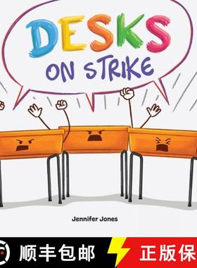 预订 Desks on Strike : A Funny, Rhyming, Read Aloud About Being Responsible With School Supplies [9781637317648]
