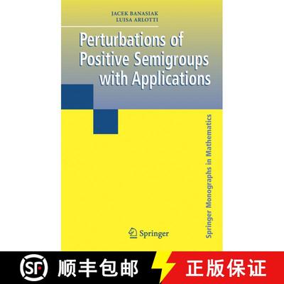 【3-4周达】Perturbations of Positive Semigroups with Applications [9781852339937]