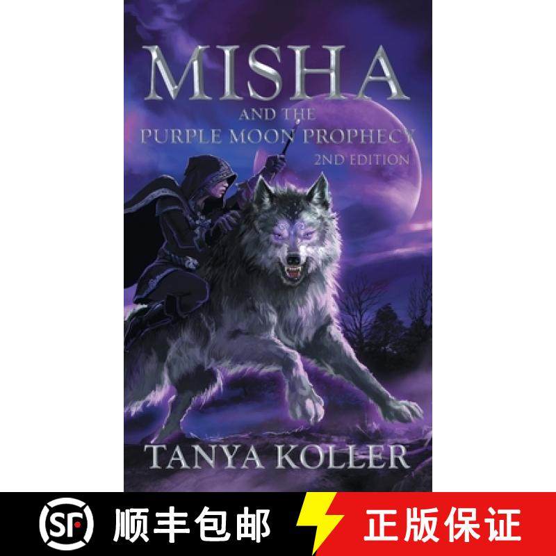 【3-4周达】Misha and the Purple Moon Prophecy [9780228887492],书籍/杂志/报纸,原版其它,淘宝优惠券,粉丝福利购,淘宝优惠卷