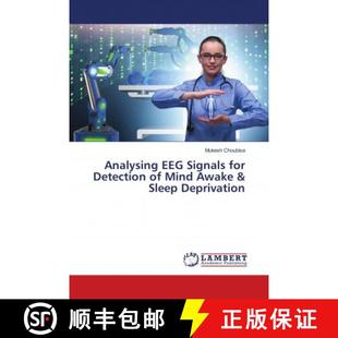 Signals 9786139454792 Awake Analysing EEG Detection for Deprivation 预订 Sleep Mind