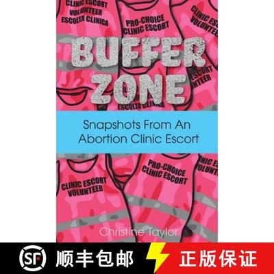 【3-4周达】Buffer Zone: Snapshots from an Abortion Clinic Escort [9781952055164]