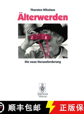 【3-4周达】Älterwerden: Die neue Herausforderung [9783540561682]