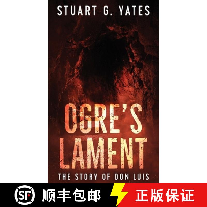 【2-3周达】Ogre's Lament: The Story of Don Luis [9784867502167]