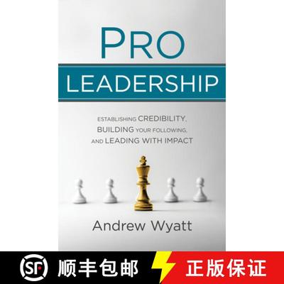 【3-4周达】Pro Leadership : Establishing Your Credibility, Building Your Following and Leading With I... [9781631951244]