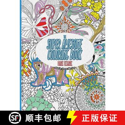 【3-4周达】The Super Awesome Coloring Book: 50 Super Awesome Designs for the Modern Coloring Enthusiast [9780692525791]
