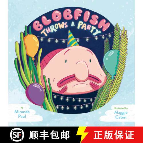 【3-4周达】精装 Blobfish Throws a Party [9781499804225]