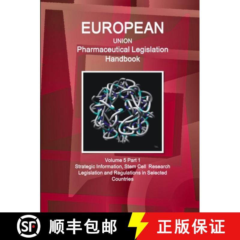 【3-4周达】EU Pharmaceutical Legislation Handbook Volume 5 Part 1 Stem Cell  Research Legislation and... [9781433015069]