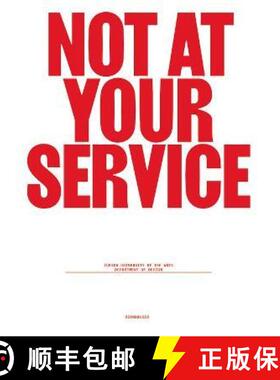 预订 Not at Your Service : Manifestos for Design [9783035622720]