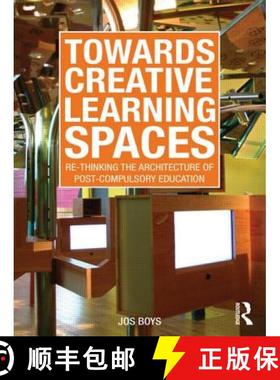 【3-4周达】Towards Creative Learning Spaces: Re-thinking the Architecture of Post-Compulsory Education [9780415570640]