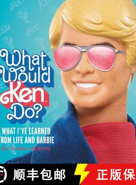 预订 What Would Ken Do?: What I've Learned from Life and Barbie [9780762488735]