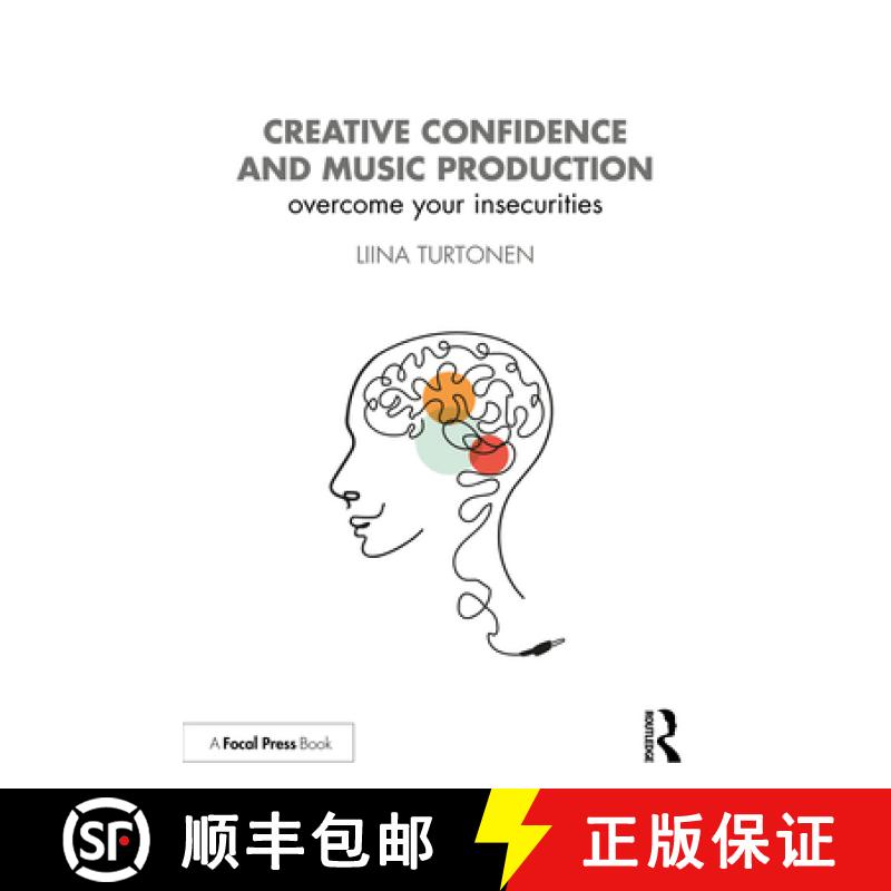 【3-4周达】Creative Confidence and Music Production: Overcome Your Insecurities [9781032047409]