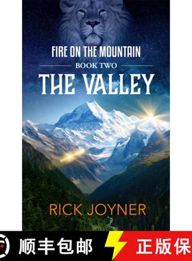 【3-4周达】The Valley, Volume 2: Fire on the Mountain Series [9781607086963]