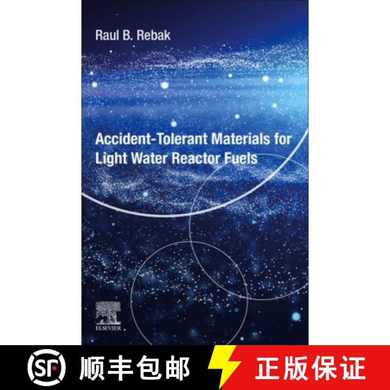 【3-4周达】Accident-Tolerant Materials for Light Water Reactor Fuels [9780128175033]