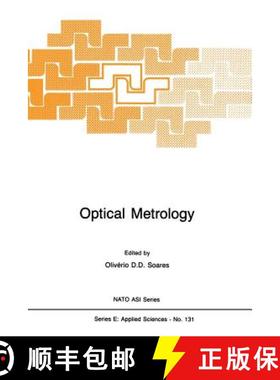 【3-4周达】Optical Metrology : Coherent and Incoherent Optics for Metrology, Sensing and Control in S... [9789401081153]