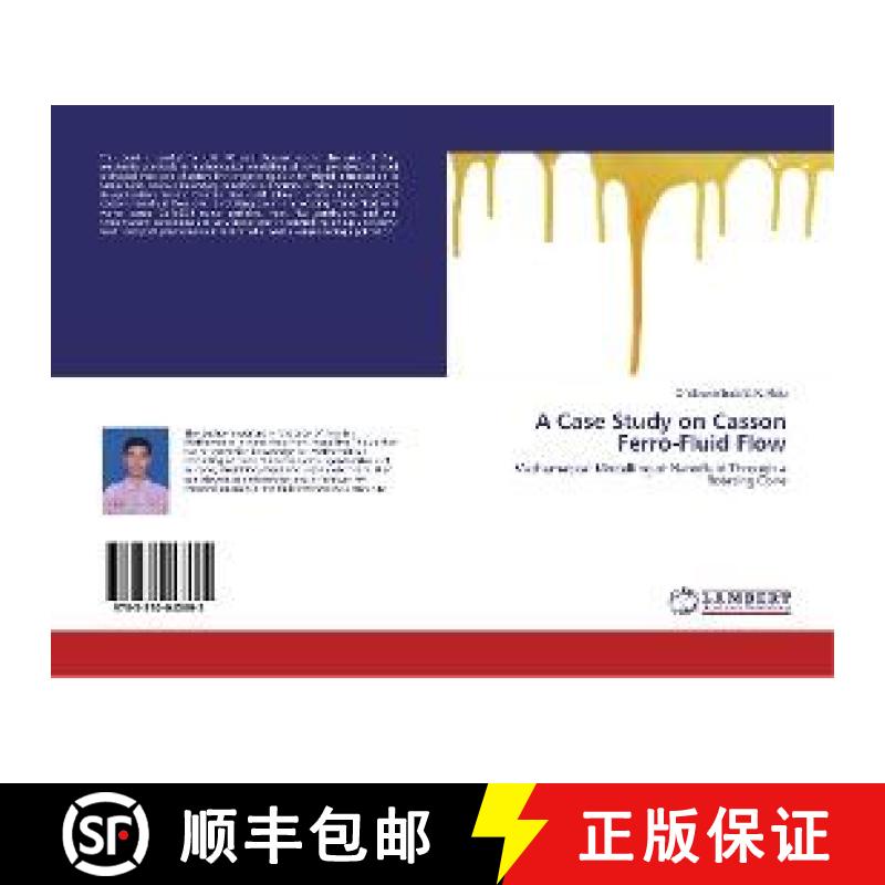 预订 A Case Study on Casson Ferro-Fluid Flow [9783330043695]