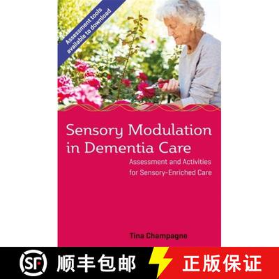 【3-4周达】Sensory Modulation in Dementia Care: Assessment and Activities for Sensory-Enriched Care [9781785927331]
