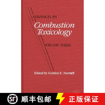 【3-4周达】精装 Advances in Combustion Toxicology, Volume III [9780877628866]