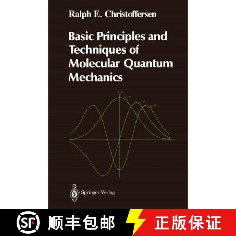 【3-4周达】Basic Principles and Techniques of Molecular Quantum Mechanics [9781468463620]