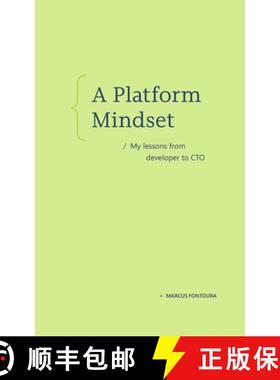 【3-4周达】A Platform Mindset: My lessons from developer to CTO [9798999120168]