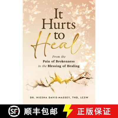 【3-4周达】精装 It Hurts to Heal: From the Pain of Brokenness to the Blessing of Healing [9781562296629]