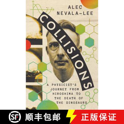 【3-4周达】精装 碰撞 Collisions: A Physicist's Journey from Hiroshima to the Death of the Dinosaurs [9781324075103]