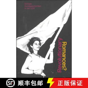 【3-4周达】Revolutionary Romances?: Global Art Histories in the Gdr [9783959057820]